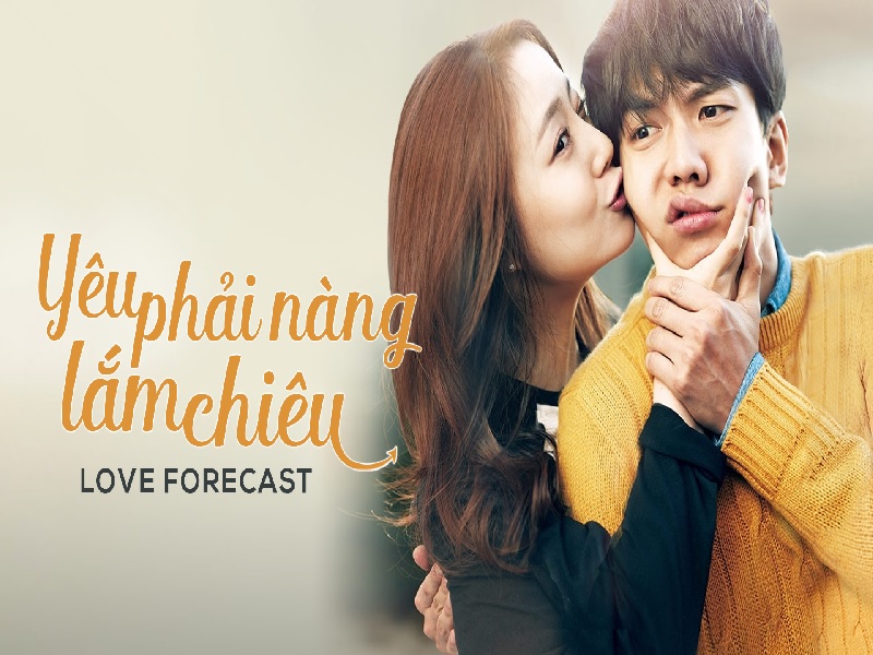 Yêu phải nàng lắm chiêu – Love Forecast (2015)