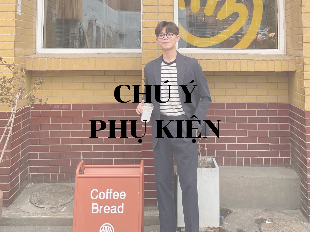 Chú ý phụ kiện
