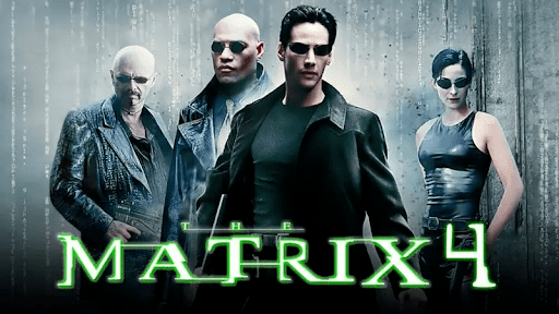 Phim ăn khách The Matrix 4