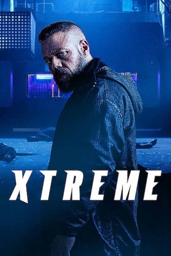 Xtreme là một trong các bộ phim hành động đặc sắc nhất 2021