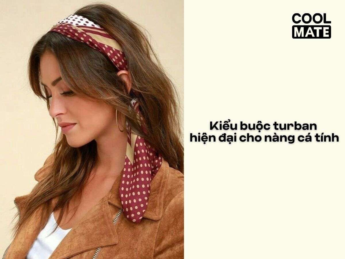 Kiểu buộc turban hiện đại cho nàng cá tính