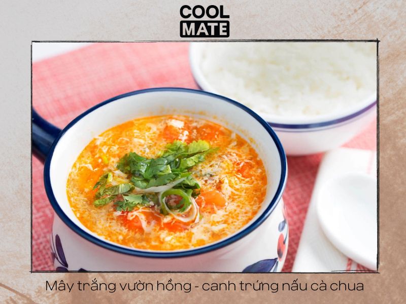  Mây trắng vườn hồng - canh trứng nấu cà chua 