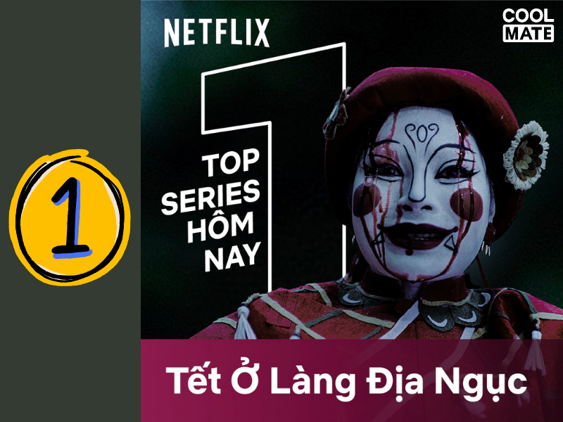 Liên tục nắm vị trí top 1 Netflix Việt