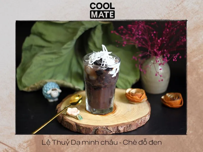  Lệ Thuỷ Dạ minh châu - Chè đỗ đen 