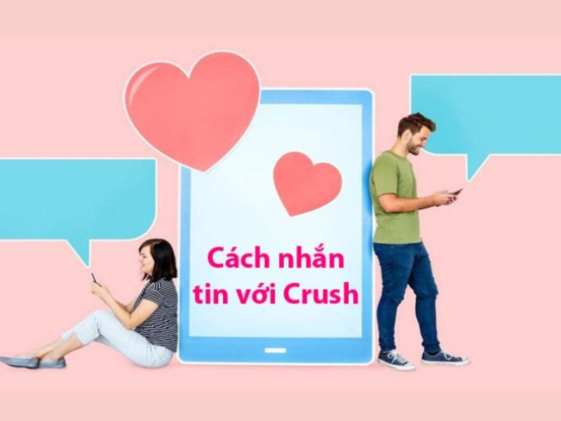 cách nhắn tin với crush