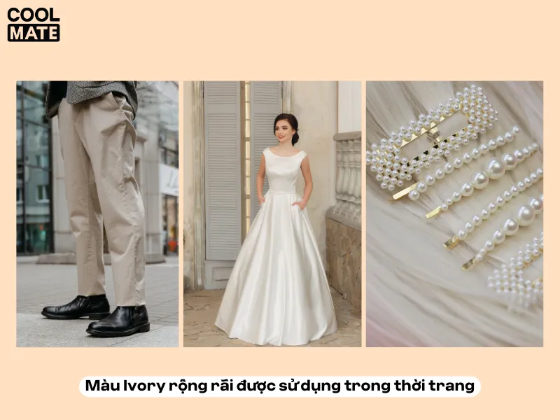 Màu Ivory rộng rãi được sử dụng trong thời trang