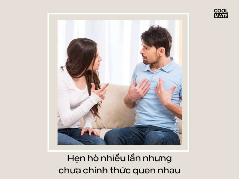 Hẹn hò nhiều lần nhưng chưa hề chính thức yêu nhau là dấu hiệu của mối quan hệ phức tạp