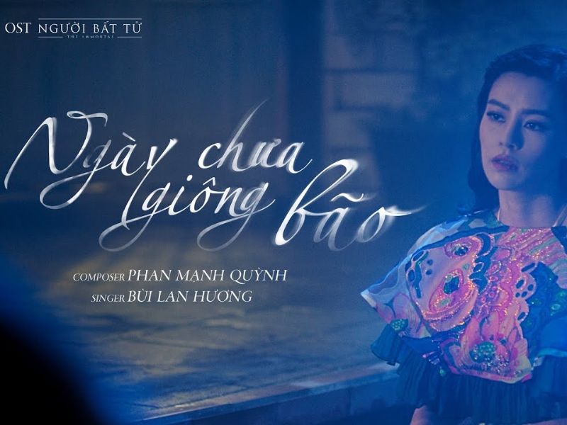 Ngày chưa giông bão - Người Bất Tử OST 