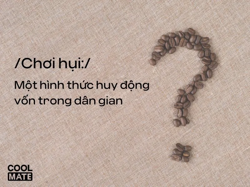 Định nghĩa chơi hụi là gì?