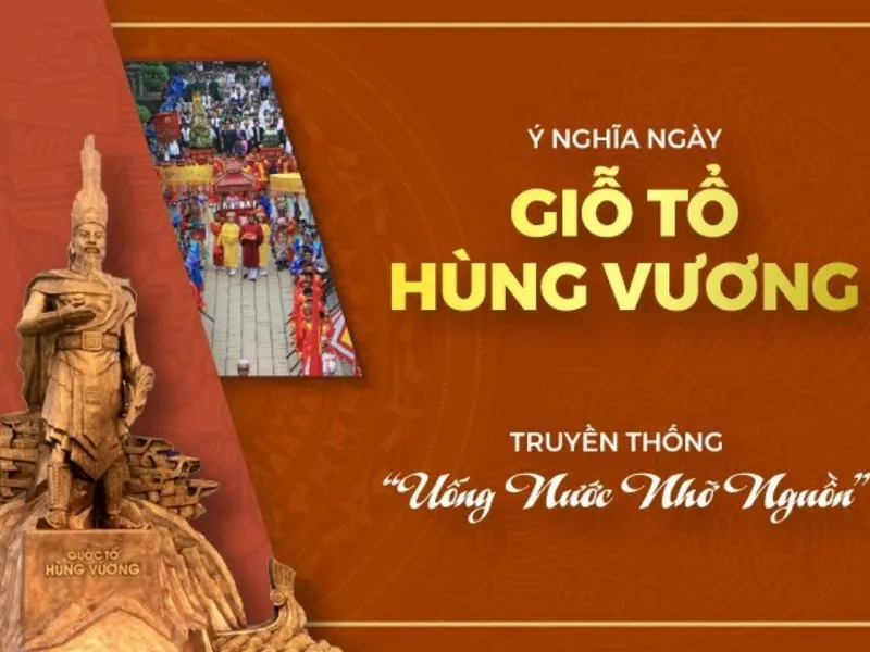 Ý nghĩa của giỗ tổ hùng vương