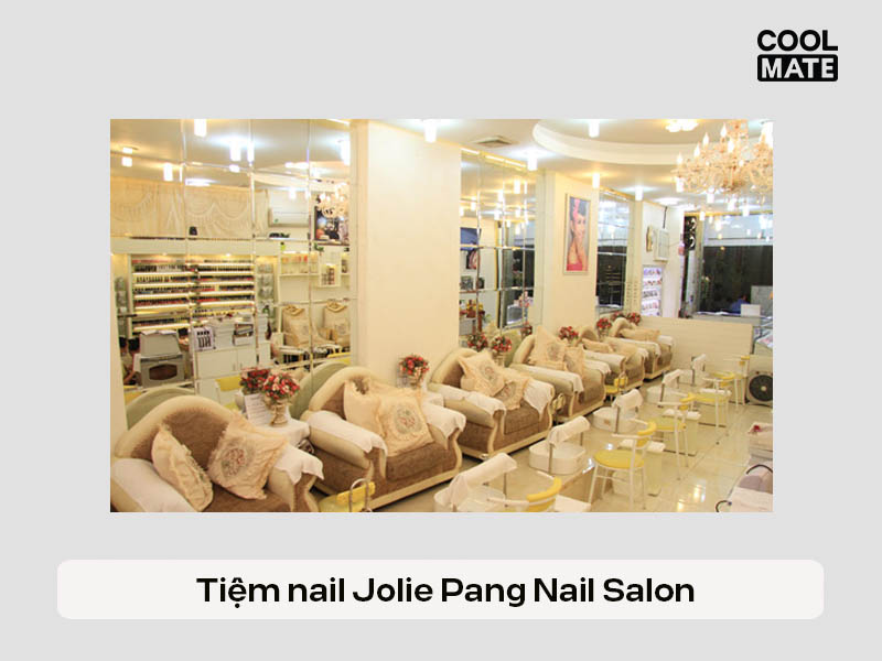 Jolie Pang Nail Salon - Tiệm nail quận 1