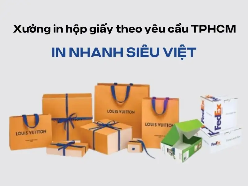 địa chỉ in hộp giấy giá rẻ, chất lượng theo yêu cầu ở TPHCM