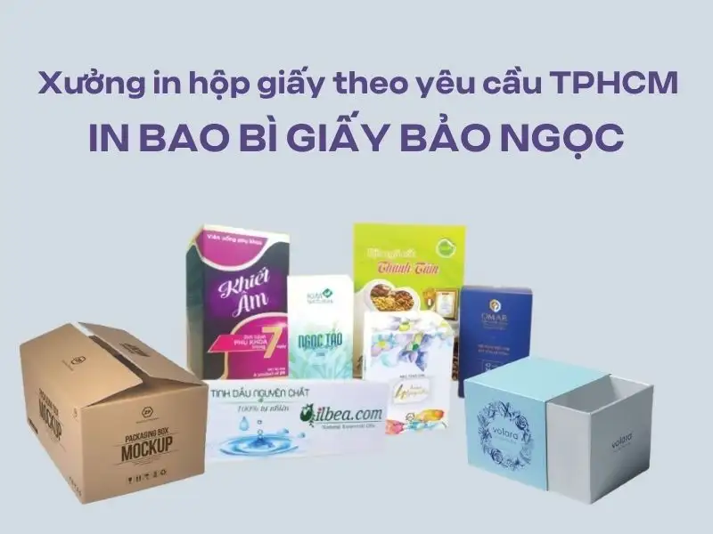 địa chỉ in hộp giấy giá rẻ, chất lượng theo yêu cầu ở TPHCM