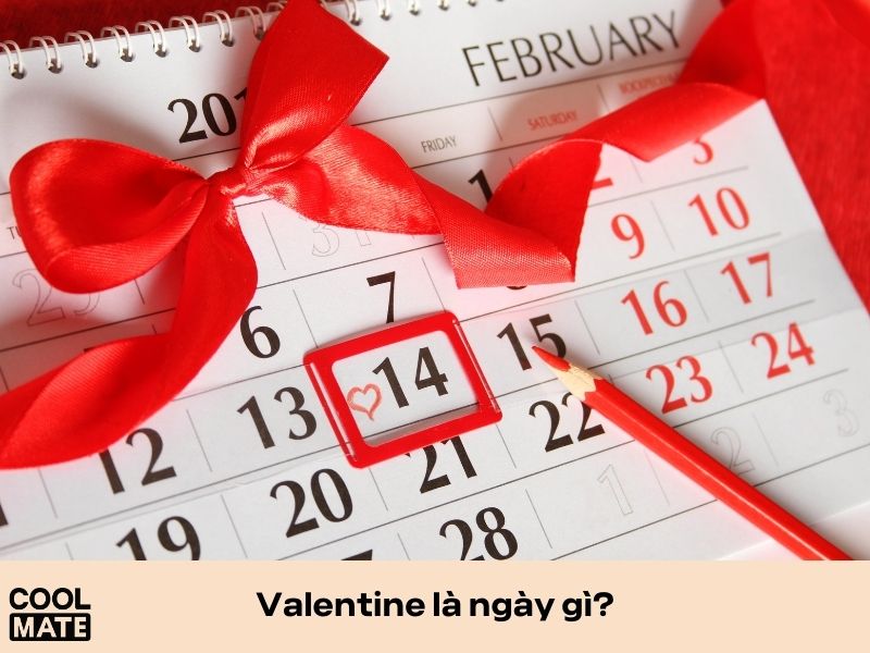 Valentine là ngày gì?