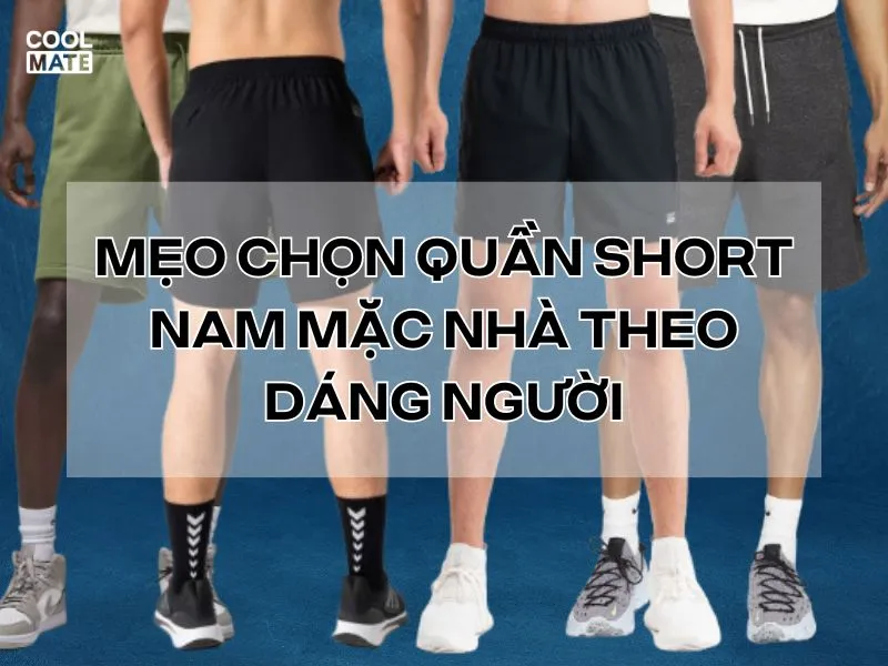  lựa chọn quần short nam mặc nhà