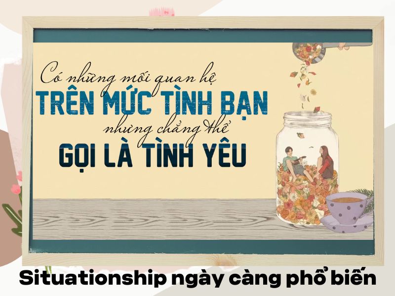 Situationship ngày càng trở nên phổ biến