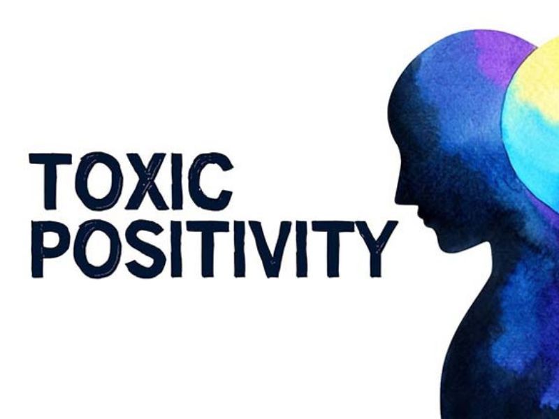 toxic positivity là gì 