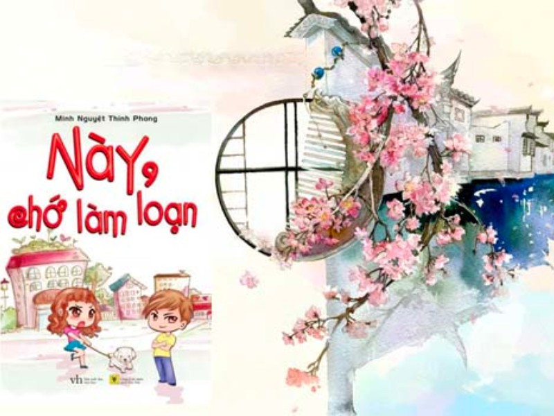 Này, Chớ Làm Loạn - Minh Nguyệt Thính Phong