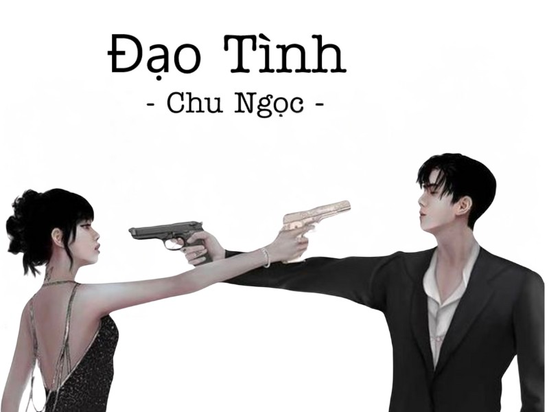 Truyện Đạo Tình - Chu Ngọc