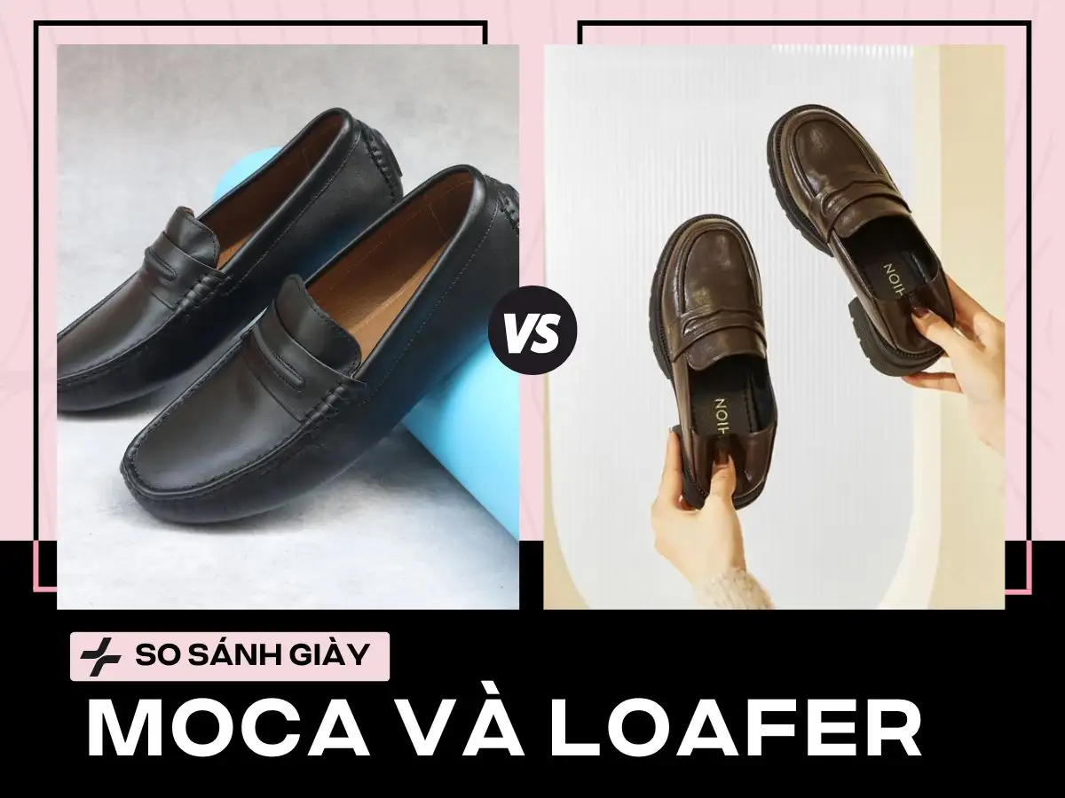 So sánh giày Moca và giày Loafer