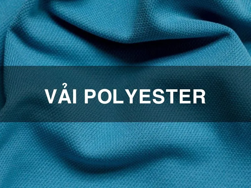 Đặc tính của vải Polyester