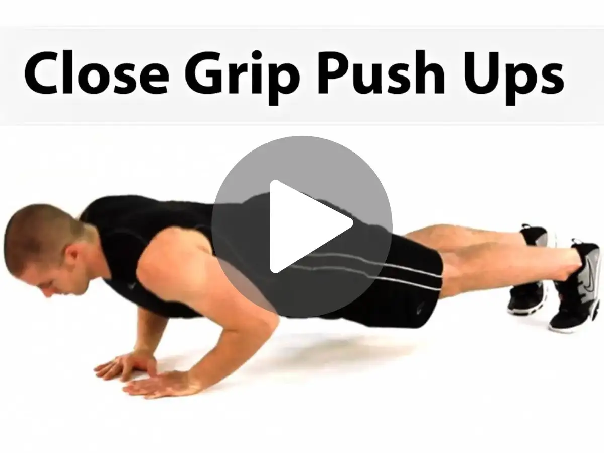 Hướng dẫn các động tác Close-Grip Push-up