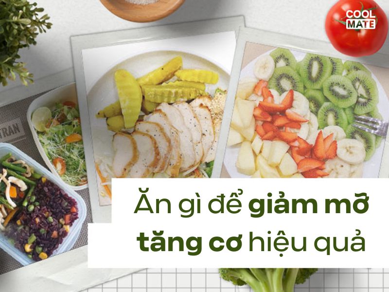 Chế độ ăn tăng cơ giảm mỡ 