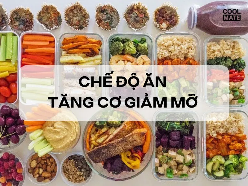 Chế độ ăn tăng cơ giảm mỡ 