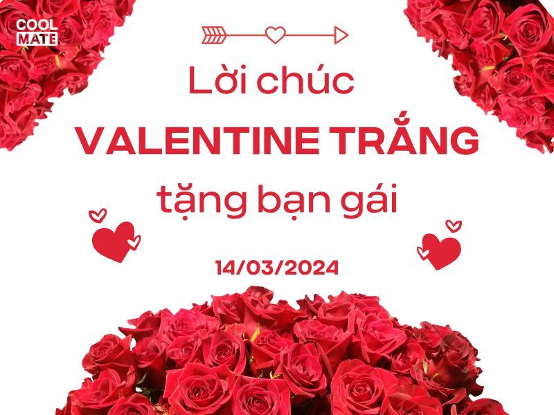 Lời chúc ngày lễ Valentine Trắng 14/3