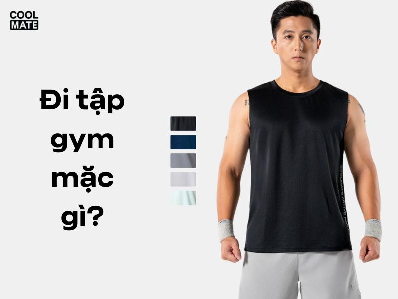 Đi tập gym mặc gì