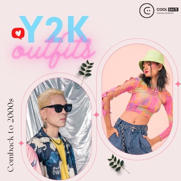 Y2K là xu hướng thời trang “comeback” những năm 90 đầu 2000