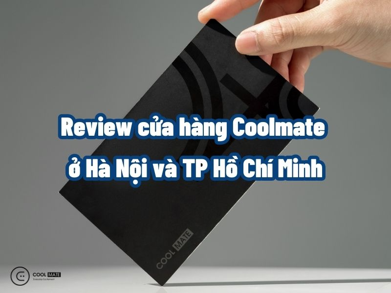 review-cua-hang-coolmate-1810