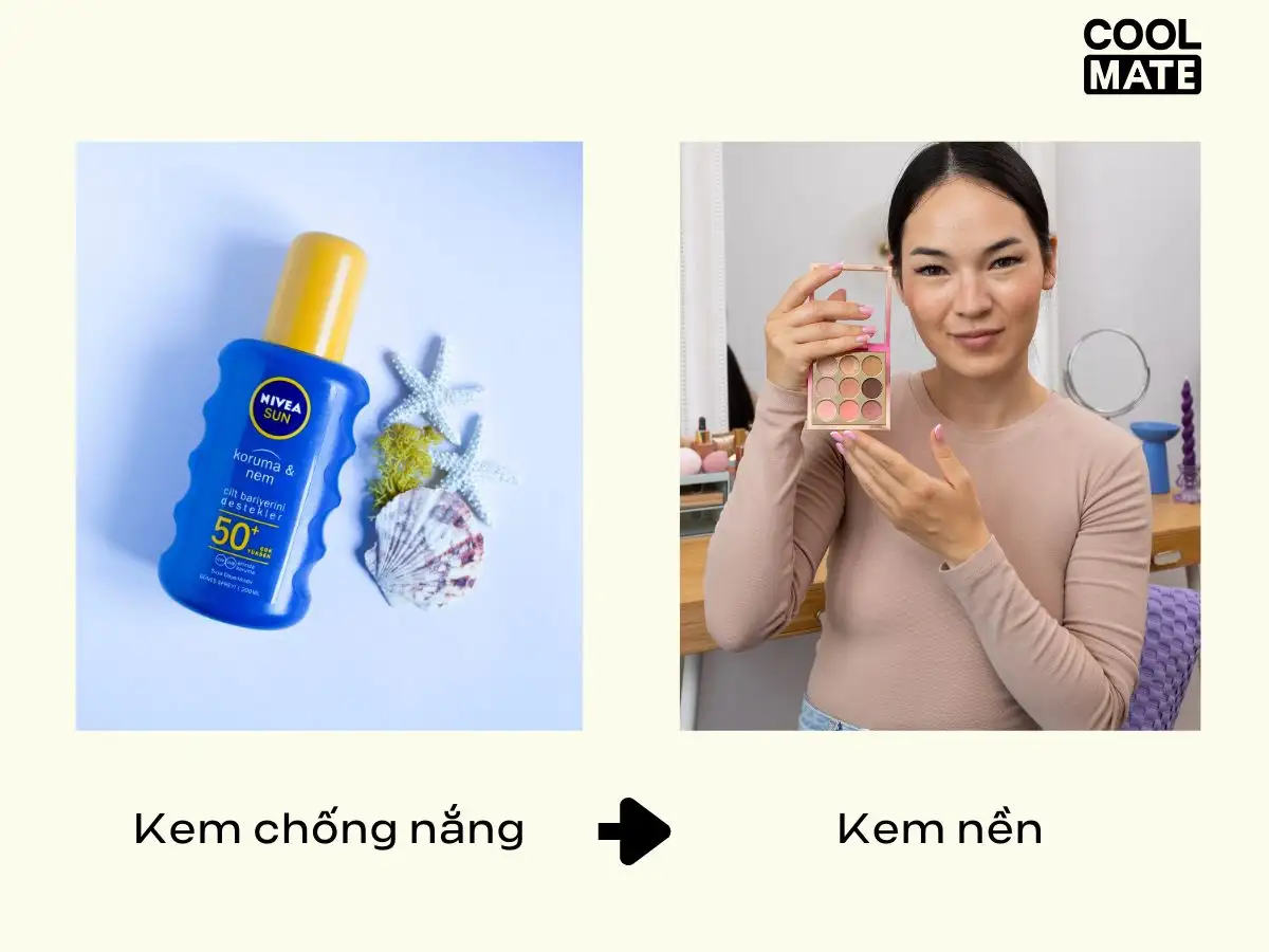 Quy trình chuẩn nhất sẽ là sử dụng kem chống nắng sau đó đến kem nền