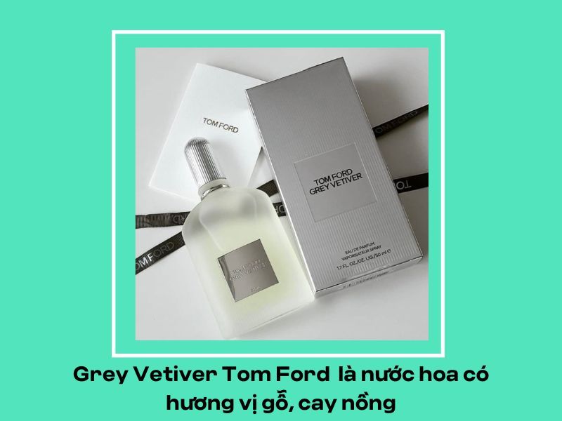 Grey Vetiver Tom Ford 