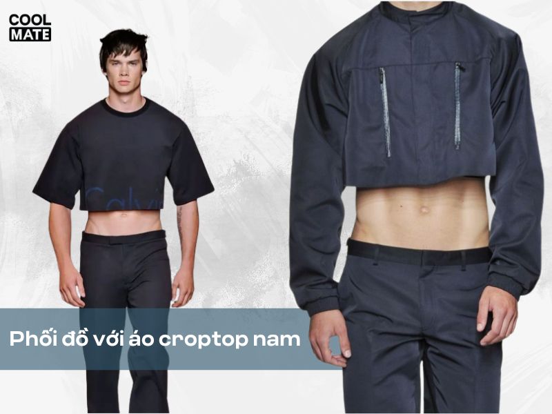 Bỏ túi 14 tips phối đồ với áo croptop nam ấn tượng, phong cách