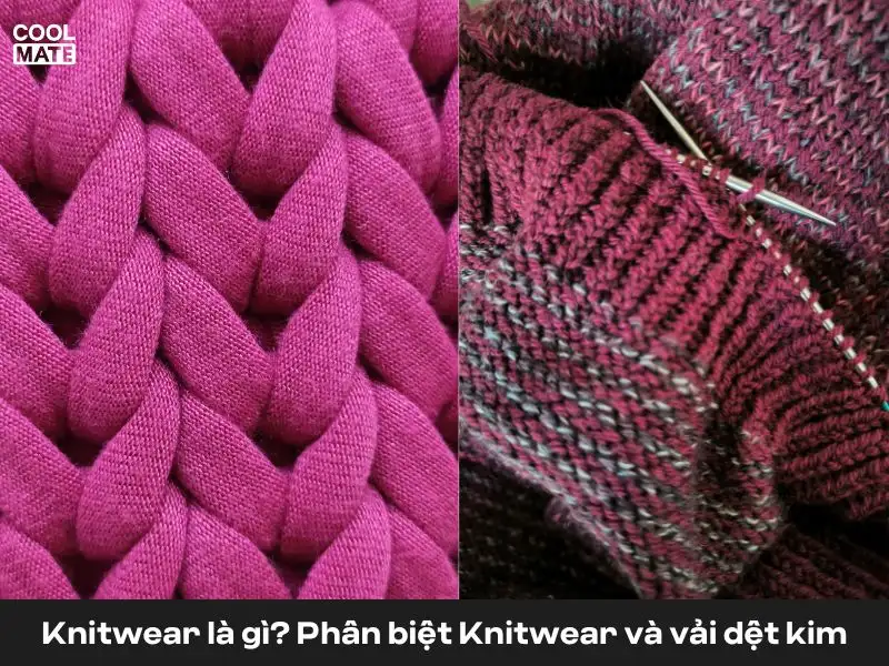 Vải dệt kim và Knitwear là hai khái niệm hoàn toàn khác nhau bạn nhé