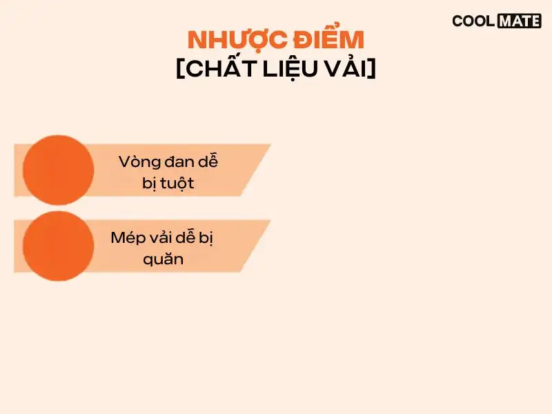 Bất kỳ loại vải nào cũng đều có những nhược điểm nhất định, và vải dệt kim cũng không phải là ngoại lệ