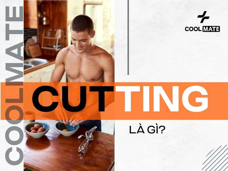 Cutting là gì?