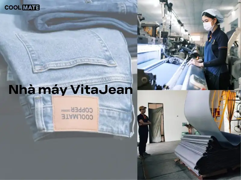 Nhà máy VitaJean nơi sản xuất ra quần jean Coolmate