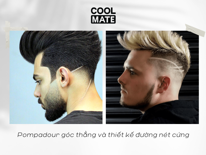 Pompadour góc thẳng và thiết kế đường nét cứng