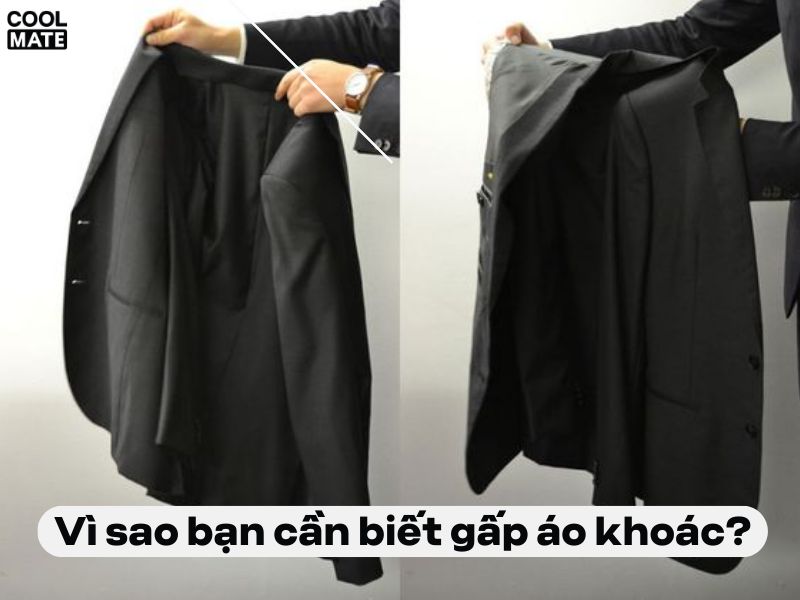 Tìm hiểu vì sao cần biết cách gấp áo khoác gọn gàng