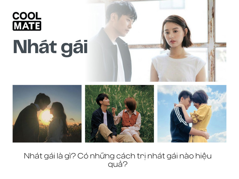 Nhát gái là gì? Cách trị nhát gái hiệu quả?