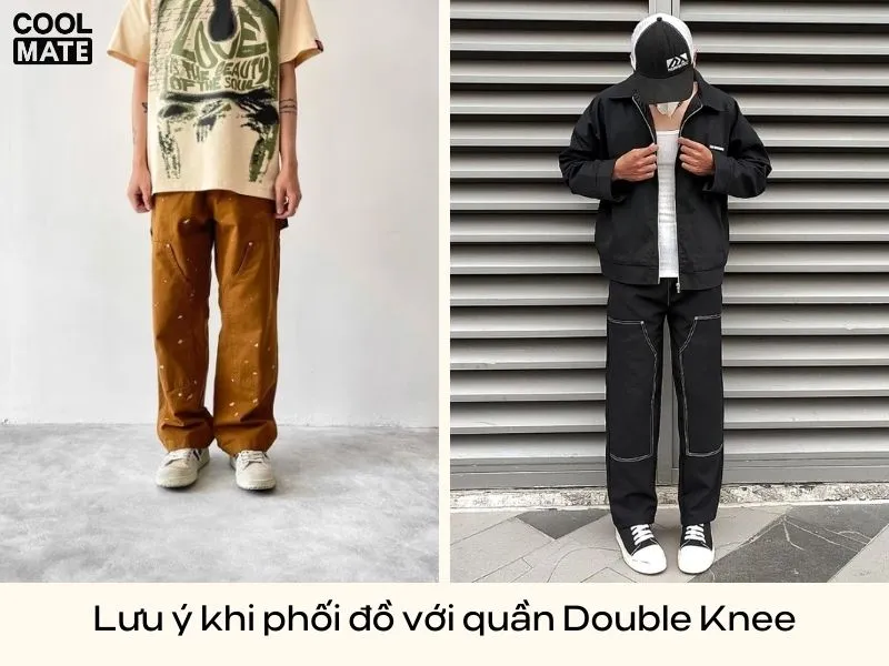 Lưu ý khi phối đồ với quần Double Knee