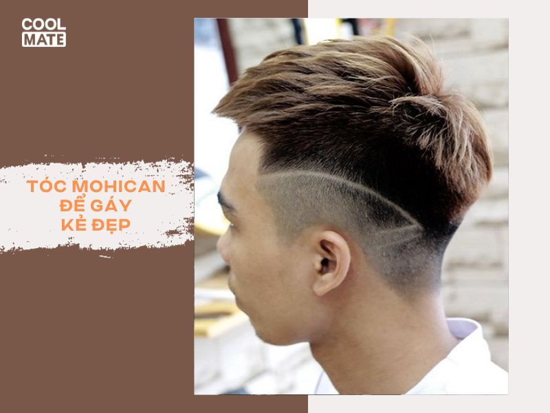 10 kiểu tóc mohican để gáy nam phong cách không thể bỏ qua - Coolmate