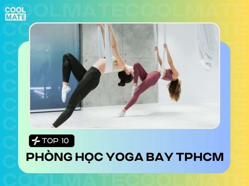 Những địa chỉ học yoga bay ở TPHCM chất lượng nhất hiện nay.