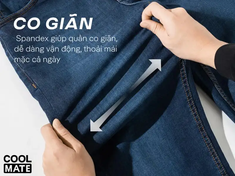 Tính năng co giãn của vải Spandex  được dùng để làm quần Jeans nam Coolmate