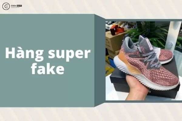 Hàng super fake được làm nhái một cách tinh vi