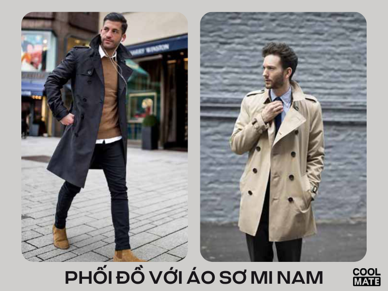 Cách phối áo sơ mi nam với áo trench coat.