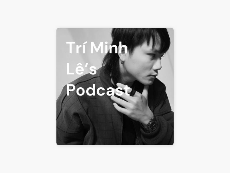 podcast thời trang Trí Minh Lê