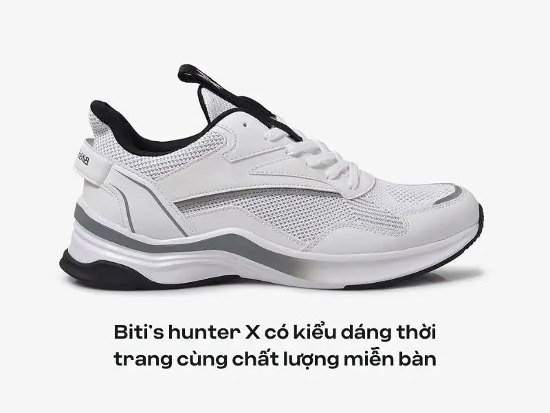 Biti’s hunter X có kiểu dáng thời trang cùng chất lượng miễn bàn (Ảnh: Biti's)